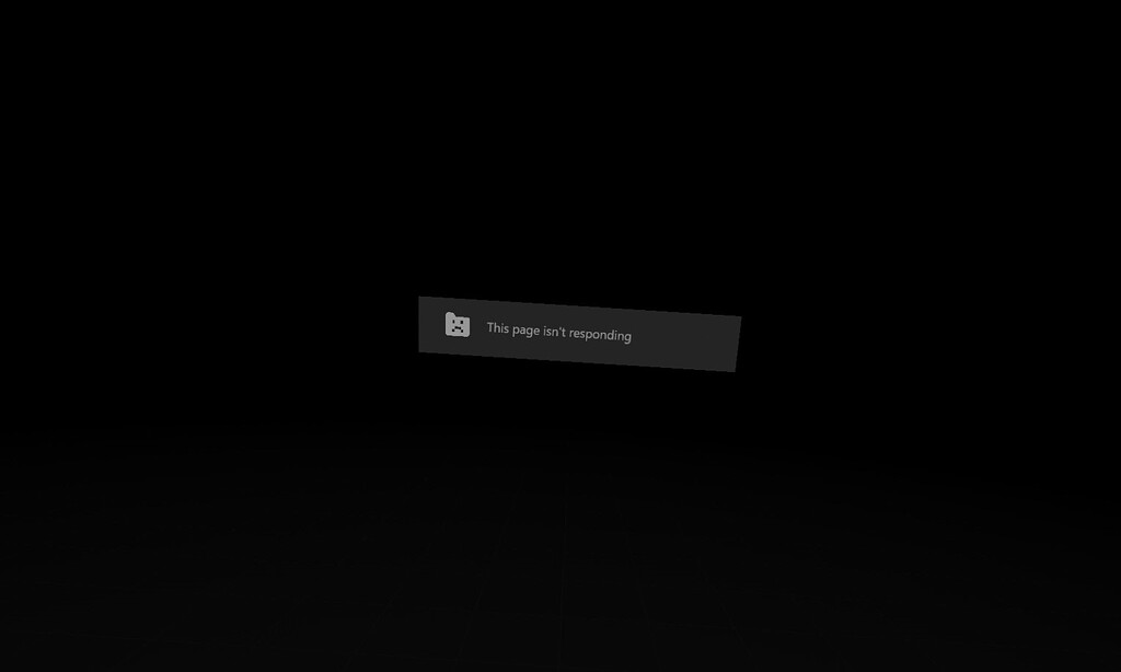 [SOLVED] VR Not Working "This page isn't responding" Help & Support